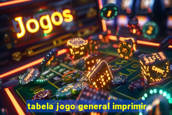 tabela jogo general imprimir